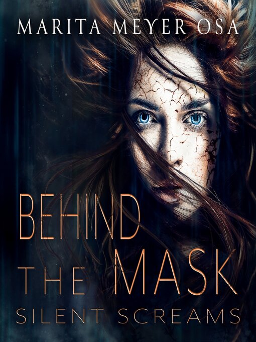 Title details for Behind the mask by Marita Meyer Osa - Available